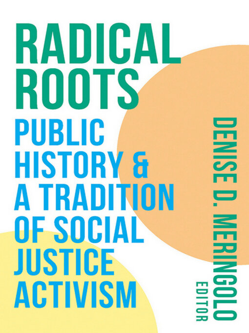 Title details for Radical Roots by Denise D. Meringolo - Available